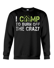 Camping I Camp To Burn Off The Crazy Camping Crewneck Sweatshirt tile
