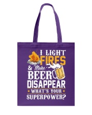 Beer I Light Fires Make Beer Disappear Tote Bag tile