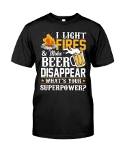 Beer I Light Fires Make Beer Disappear Classic T-Shirt tile