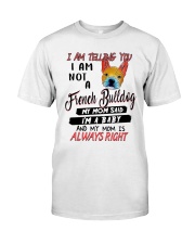 Bulldog Dog I Am Not A French Bulldog Classic T-Shirt tile