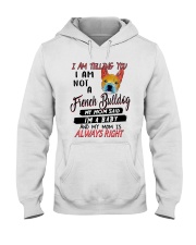 Bulldog Dog I Am Not A French Bulldog Hooded Sweatshirt front