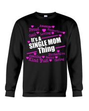 Mother Single Mom Crewneck Sweatshirt tile