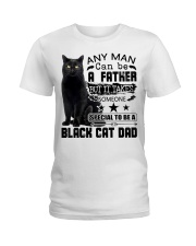 Cat Any Man Can Be A Father Ladies T-Shirt tile