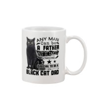 Cat Any Man Can Be A Father Mug tile