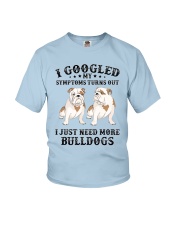 Bulldog Dog I Just Need More Bulldogs Youth T-Shirt tile