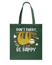 Sloth Don't Hurry Be Happy Funny Lazy Sloth Tote Bag tile