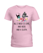 Sloth I Need Is Love And Beer And A Sloth Ladies T-Shirt tile