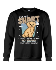 Golden Retriever Dog I'm Not Short Crewneck Sweatshirt tile