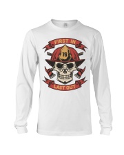 Firefighter First In Last Out Long Sleeve Tee tile