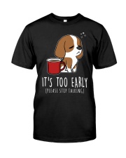 Beagle Dog It's Too Early Classic T-Shirt tile