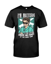 Nurse I'm Multitasking Classic T-Shirt tile