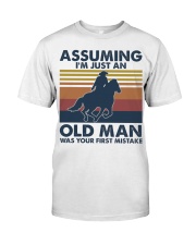 Horse Riding A Horse Assuming I'm Just An Old Man Classic T-Shirt tile