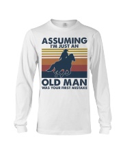 Horse Riding A Horse Assuming I'm Just An Old Man Long Sleeve Tee tile
