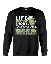 Beer Life Is Too Short For Bad Beer Crewneck Sweatshirt tile