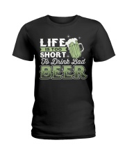 Beer Life Is Too Short For Bad Beer Ladies T-Shirt tile