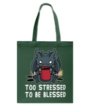 Dragon Too Stressed To Be Blessed Tote Bag tile