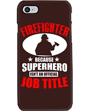 Firefighter Superhero Isn't An Official Job Title Phone Case tile
