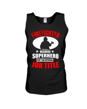 Firefighter Superhero Isn't An Official Job Title Unisex Tank tile