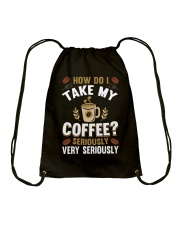 Coffee I Take My Coffee Very Seriously Drawstring Bag tile