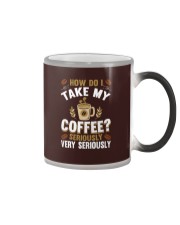 Coffee I Take My Coffee Very Seriously Color Changing Mug tile