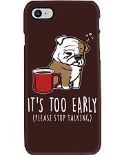 Bulldog Dog It's Too Early Phone Case tile