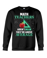 Teacher Math Teachers Aren't Mean Crewneck Sweatshirt tile