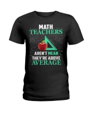 Teacher Math Teachers Aren't Mean Ladies T-Shirt tile