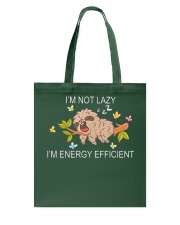 Sloth I'm Not Lazy I'm Energy Efficient Tote Bag tile