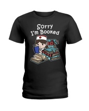 Book Sorry I'm Booked Nurse Ladies T-Shirt tile