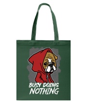 Bulldog Dog Busy Doing Nothing Tote Bag tile