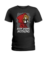 Bulldog Dog Busy Doing Nothing Ladies T-Shirt tile