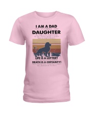 Father I Am A Dad Daughter Life Is A Lottery Ladies T-Shirt tile