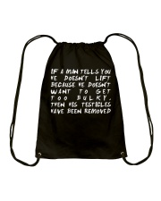 Gym If A Man Tells You He Doesn't Lift Drawstring Bag tile