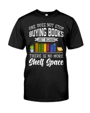 Book One Doesn't Stop Bying Books Classic T-Shirt tile