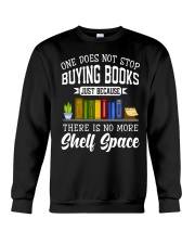Book One Doesn't Stop Bying Books Crewneck Sweatshirt tile