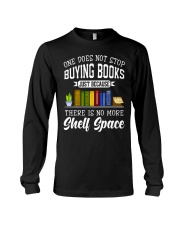 Book One Doesn't Stop Bying Books Long Sleeve Tee tile