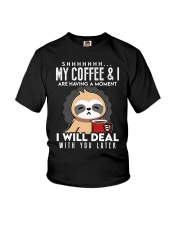 Sloth My Coffee Are Having A Moment Sloth Youth T-Shirt tile