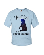 Bulldog Dog Bulldog Is My Spirit Animal Youth T-Shirt tile
