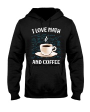 Coffee I Love Math And Coffee Hooded Sweatshirt front