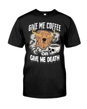 Coffee Give Me Coffee Or Give Me Death 7 Classic T-Shirt tile
