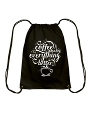 Coffee Makes Everything Better Drawstring Bag tile