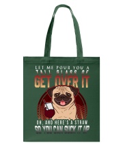 Pug Dog get Over It Tote Bag tile