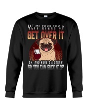 Pug Dog get Over It Crewneck Sweatshirt tile