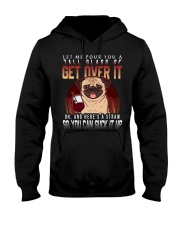 Pug Dog get Over It Hooded Sweatshirt front