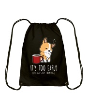 Corgi Dog It's Too Early Drawstring Bag tile