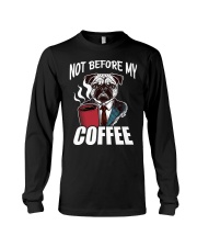 Pug Dog Not Before My Coffee Long Sleeve Tee tile