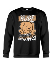 Golden Retriever Dog I'm Not Rude Crewneck Sweatshirt tile