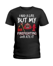Firefighter My Firefighting Job Ate It Ladies T-Shirt tile