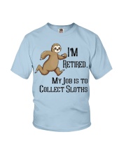 Sloth I'm Retired My Job Is To Collect Sloths Youth T-Shirt tile