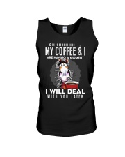 Coffee My Coffee And I Are Having A Moment 9 Unisex Tank tile